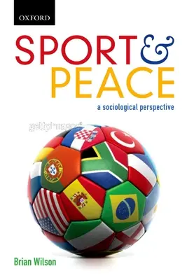 Deporte y paz: Una perspectiva sociológica - Sport & Peace: A Sociological Perspective