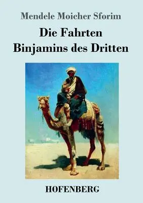 El viaje de los hermanos Dritten - Die Fahrten Binjamins des Dritten