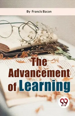 El progreso de la ciencia - The Advancement Of Learning