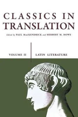 Clásicos en traducción, Volumen II: Literatura latina Volumen 2 - Classics in Translation, Volume II: Latin Literature Volume 2