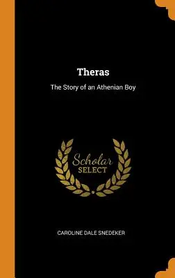 Theras: La historia de un niño ateniense - Theras: The Story of an Athenian Boy