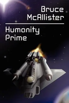 Humanity Prime: Una novela de ciencia ficción - Humanity Prime: A Science Fiction Novel