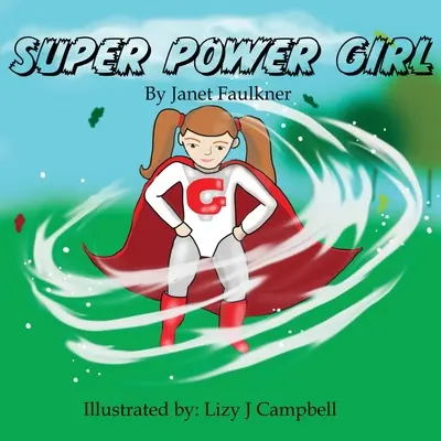 La chica superpoderosa - Super Power Girl!