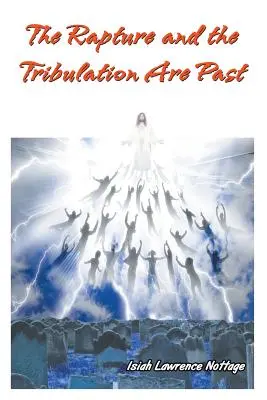 El Rapto y la Tribulación son Pasados - The Rapture and the Tribulation Are Past