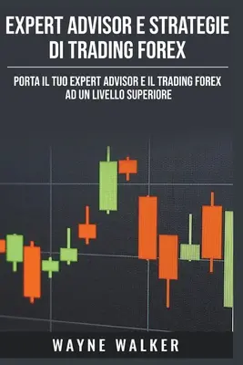 Expert Advisor y Estrategias de Trading Forex - Expert Advisor e Strategie di Trading Forex