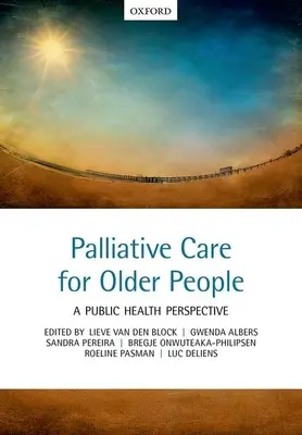 Cuidados paliativos para personas mayores: Una perspectiva de salud pública - Palliative Care for Older People: A Public Health Perspective