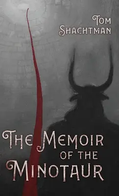 Las memorias del minotauro - The Memoir of the Minotaur