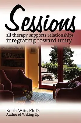 Sesiones: todas las terapias apoyan las relaciones integradoras hacia la unidad - Sessions: all therapy supports relationships integrating towards unity