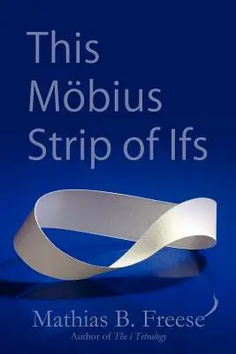 Esta tira Mbius de Ifs - This Mbius Strip of Ifs