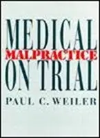 La negligencia médica a juicio - Medical Malpractice on Trial