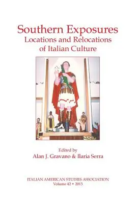 Exposiciones del Sur: Lugares y deslocalizaciones de la cultura italiana - Southern Exposures: Locations and Relocations of Italian Culture