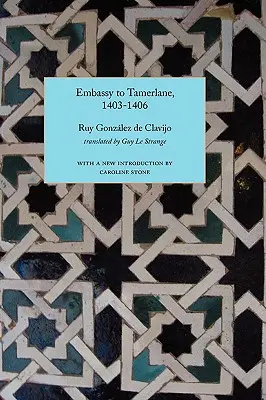 Embajada a Tamerlán, 1403-1406 - Embassy to Tamerlane, 1403-1406