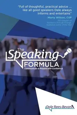 La fórmula de la oratoria: Comunicar y presentar con confianza - The Speaking Formula: Communicate and present with confidence