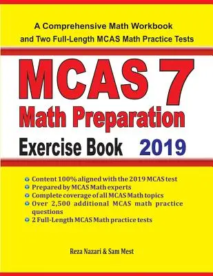 MCAS 7 Libro de Ejercicios de Preparación de Matemáticas: Un libro de ejercicios de matemáticas completo y dos pruebas de práctica de matemáticas MCAS 7 de larga duración - MCAS 7 Math Preparation Exercise Book: A Comprehensive Math Workbook and Two Full-Length MCAS 7 Math Practice Tests