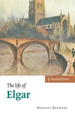 La vida de Elgar - The Life of Elgar