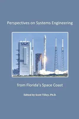 Perspectivas de la ingeniería de sistemas desde la costa espacial de Florida - Perspectives on Systems Engineering from Florida's Space Coast