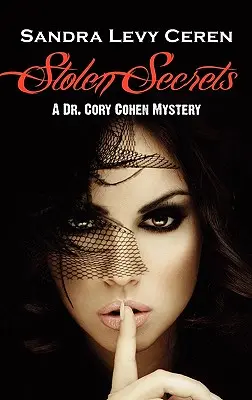 Secretos robados: Un misterio del doctor Cory Cohen - Stolen Secrets: A Dr. Cory Cohen Mystery