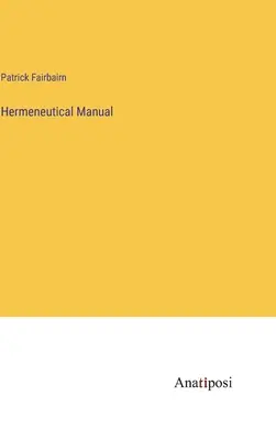 Manual hermenéutico - Hermeneutical Manual