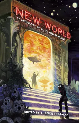 New World: Antología de ciencia ficción y fantasía - New World: An Anthology of Sci-Fi and Fantasy