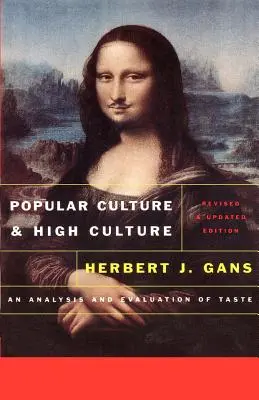 Cultura popular y alta cultura: Análisis y evaluación del gusto - Popular Culture and High Culture: An Analysis and Evaluation of Taste