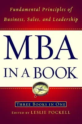 MBA en un libro: Principios fundamentales de negocios, ventas y liderazgo - MBA in a Book: Fundamental Principles of Business, Sales, and Leadership