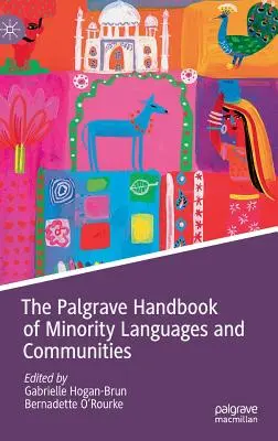 Manual Palgrave de lenguas y comunidades minoritarias - The Palgrave Handbook of Minority Languages and Communities