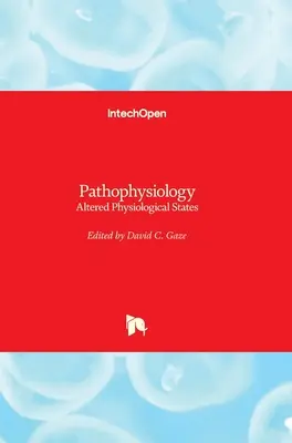 Fisiopatología: Estados fisiológicos alterados - Pathophysiology: Altered Physiological States