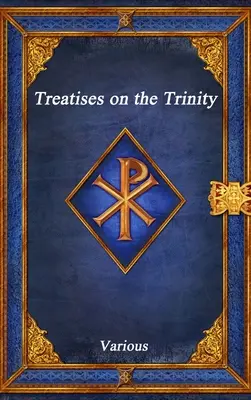 Tratados sobre la Trinidad - Treatises on the Trinity