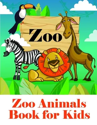 Libro de animales del zoológico para niños: Páginas para colorear de animales bebés y mascotas para niños y niñas - Zoo Animals Book for Kids: Baby Animals and Pets Coloring Pages for boys, girls, Children