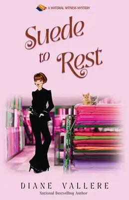 Suede to Rest: Un misterio de Material Witness - Suede to Rest: A Material Witness Mystery