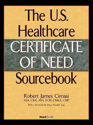 Libro de consulta sobre el certificado de necesidad de asistencia sanitaria en EE.UU. - The U.S. Healthcare Certificate of Need Sourcebook