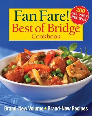 ¡Fan Fare! El mejor libro de cocina de bridge - Fan Fare! Best of Bridge Cookbook