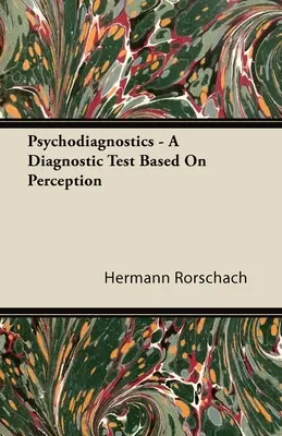 Psicodiagnóstico - Una prueba diagnóstica basada en la percepción - Psychodiagnostics - A Diagnostic Test Based on Perception