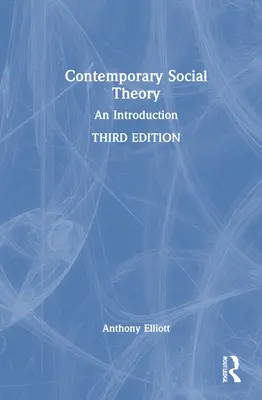 Teoría social contemporánea: An Introduction - Contemporary Social Theory: An Introduction