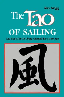 El Tao de la Navegación: Una forma de vida de bambú - The Tao of Sailing: A Bamboo Way of Life
