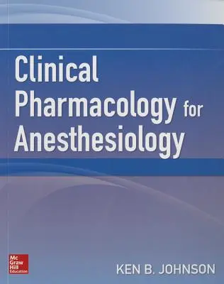 Farmacología clínica para anestesiología - Clinical Pharmacology for Anesthesiology