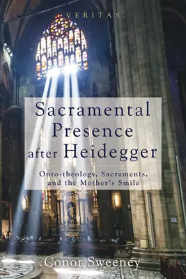 La presencia sacramental después de Heidegger - Sacramental Presence after Heidegger
