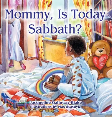 Mamá, ¿es hoy sábado? (Edición afroamericana) - Mommy, Is Today Sabbath? (African American Edition)