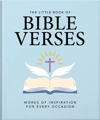 El pequeño libro de los versículos de la Biblia: Palabras inspiradoras para cada día - The Little Book of Bible Verses: Inspirational Words for Every Day