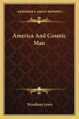 América y el hombre cósmico - America And Cosmic Man