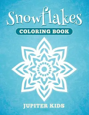 Libro para colorear Copos de nieve - Snowflakes Coloring Book