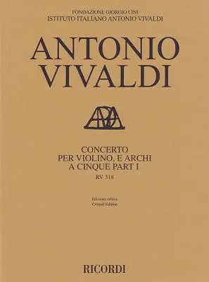 Concierto RV 813 para Violín y Cuerdas en Cinco Partes: Edición Crítica Serie Práctica Partitura - Concerto RV 813 for Violin and Strings in Five Parts: Critical Edition Practical Series Score