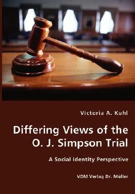 Diferentes puntos de vista sobre el juicio de O. J. Simpson - Una perspectiva de identidad social - Differing Views of the O. J. Simpson Trial - A Social Identity Perspective