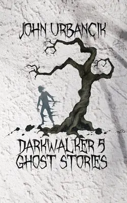 DarkWalker 5: Historias de fantasmas - DarkWalker 5: Ghost Stories