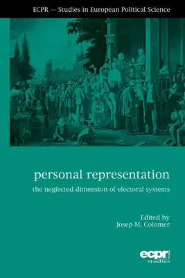 Representación personal: La dimensión olvidada de los sistemas electorales - Personal Representation: The Neglected Dimension of Electoral Systems