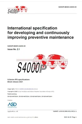 S4000P, Especificación internacional para el desarrollo y la mejora continua del mantenimiento preventivo, Edición 2.1: Versión en bloque de la serie S 2021 - S4000P, International specification for developing and continuously improving preventive maintenance, Issue 2.1: S-Series 2021 block release