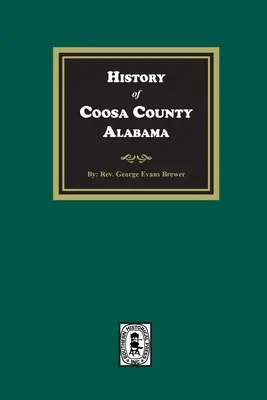 Historia del condado de Coosa, Alabama - History of Coosa County, Alabama