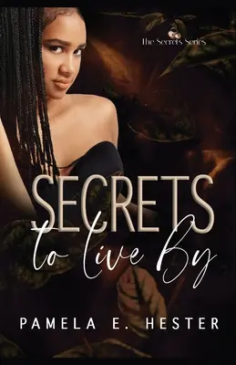 Secretos para vivir: The Secrets Series Book 2 - Secrets To Live By: The Secrets Series Book 2