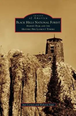 Bosque Nacional de Black Hills: Harney Peak y las históricas torres de vigilancia contra incendios - Black Hills National Forest: Harney Peak and the Historic Fire Lookout Towers