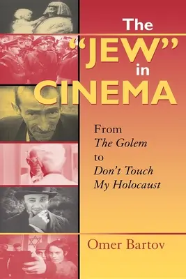 El judío» en el cine: Del Golem a No toques mi Holocausto». - The Jew